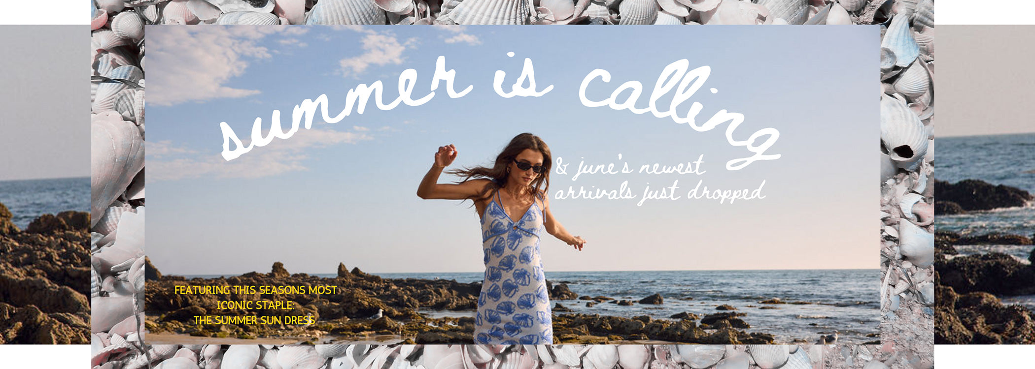 Sun-kissed styles. Breezy silhouettes. Your new season essentials—served chilled.