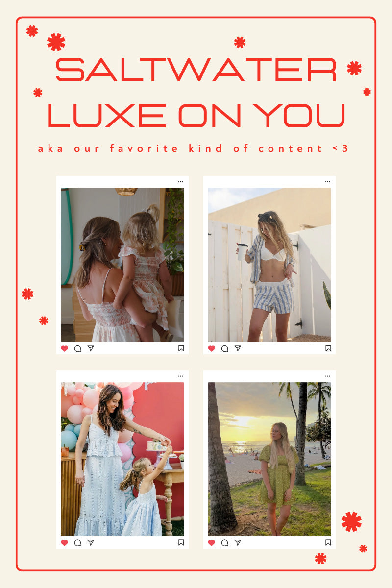 Shop customer-inspired looks from the Saltwater Luxe community featuring dresses, matching sets and summer favorites.